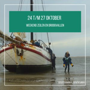 Sustainable Adventurer Weekend Zeilen en Droogvallen op 24 t/m 27 oktober 2024